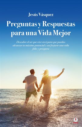 Cover image for Preguntas y Respuestas para una Vida Mejor