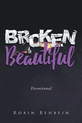Imagen de portada para Broken to Beautiful