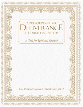 Imagen de portada para Prescription For Deliverance Through Discipleship