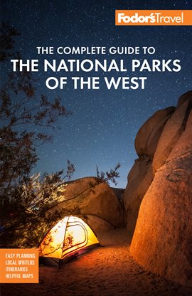 Cover image for Fodor's The Complete Guide to the National Parks of the West