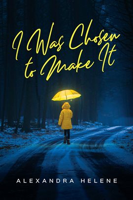 Imagen de portada para I Was Chosen to Make It