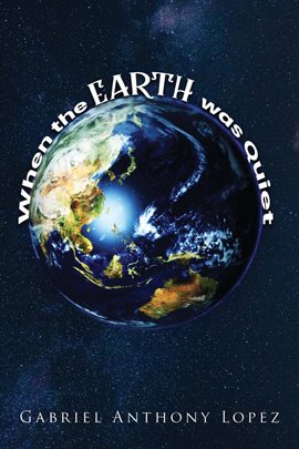 Imagen de portada para When the Earth was Quiet