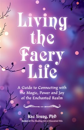 Cover image for Living the Faery Life