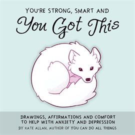 Cover image for You're Strong, Smart, and You Got This