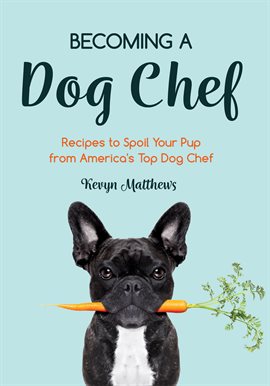 Cover image for Becoming a Dog Chef
