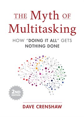 Cover image for The Myth of Multitasking