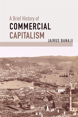 Cover image for A Brief History of Commercial Capitalism