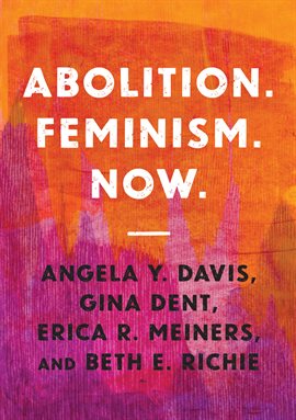 Cover image for Abolition. Feminism. Now.