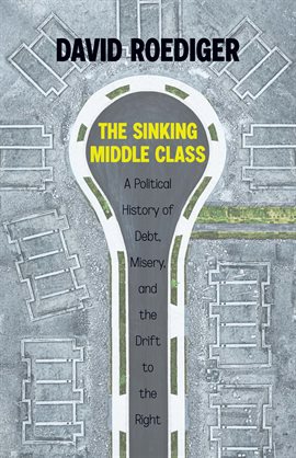 Cover image for The Sinking Middle Class
