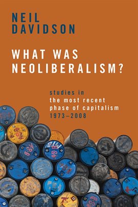 Cover image for What Was Neoliberalism?