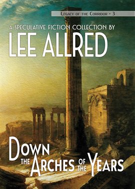 Cover image for Down the Arches of the Years