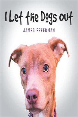 Cover image for I Let the Dogs Out