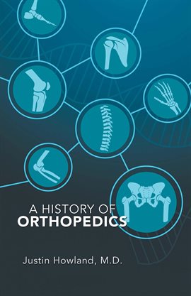 Imagen de portada para A History of Orthopedics