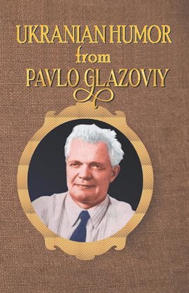 Cover image for Ukrainian Humor From Pavlo Glazoviy