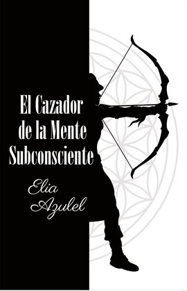 Cover image for El Cazador de la Mente Subconsciente