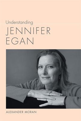 Cover image for Understanding Jennifer Egan