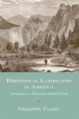 Cover image for Rhetorical Landscapes in America