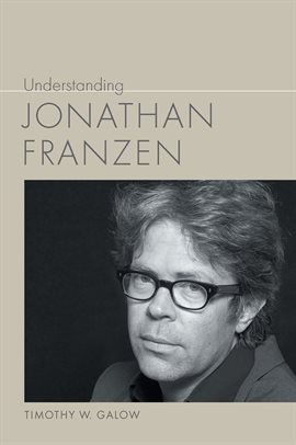 Cover image for Understanding Jonathan Franzen