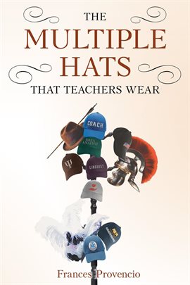 Imagen de portada para The Multiple Hats That Teachers Wear