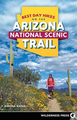 Imagen de portada para Best Day Hikes on the Arizona National Scenic Trail