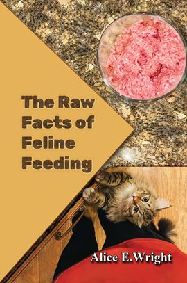 Cover image for The Raw Facts of Feline Feeding