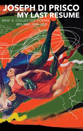 Imagen de portada para My Last Resume: New & Collected Poems (1971–1980 1999–2023)