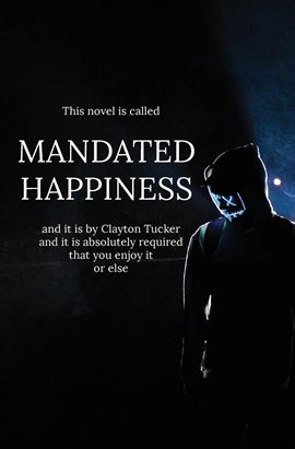 Cover image for Mandated Happiness