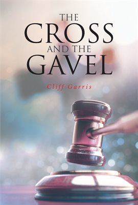 Cover image for The Cross and the Gavel