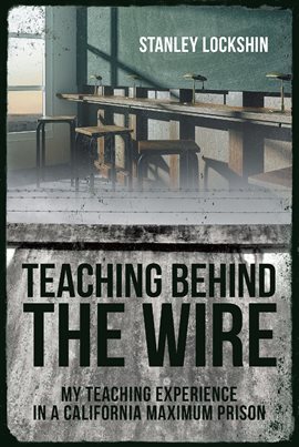 Cover image for Teaching Behind the Wire