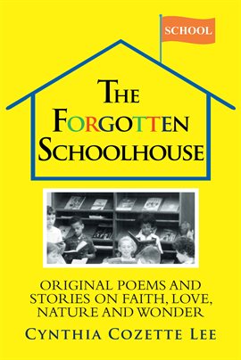 Cover image for The Forgotten Schoolhouse