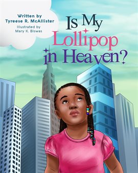 Cover image for Is My Lollipop in Heaven?