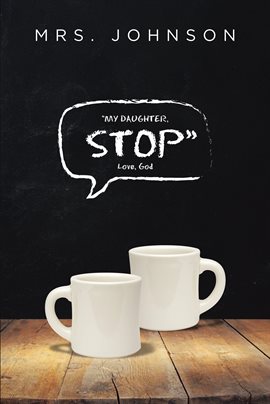 Cover image for "My daughter, STOP" Love, God