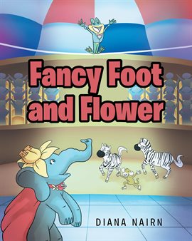 Cover image for Fancy Foot and Flower
