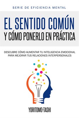 Cover image for El Sentido Común y Cómo Ponerlo en Práctica