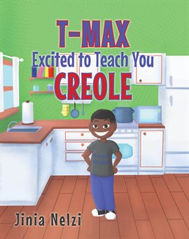 Cover image for T Max Excited to Teach You Creole