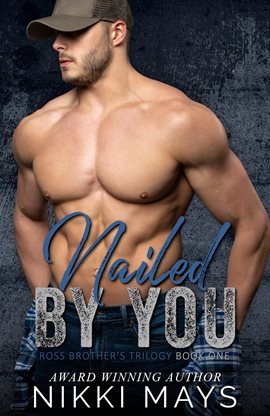 Cover image for Nailed by You