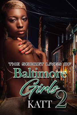 Cover image for The Secret Lives of Baltimore Girls 2
