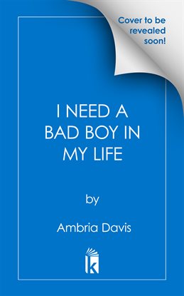 Imagen de portada para I Need a Bad Boy in My Life
