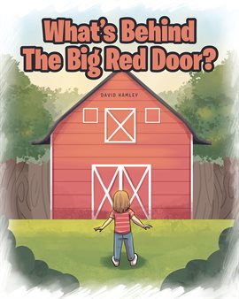 Cover image for What's Behind The Big Red Door?