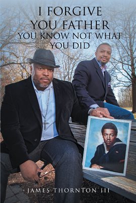 Cover image for I Forgive You Father You Know Not What You Did
