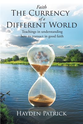 Cover image for Faith the Currency of a Different World