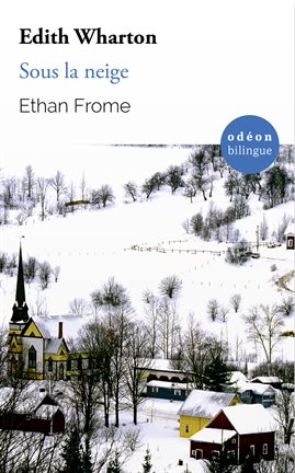 Image de couverture de Ethan Frome / Sous la neige