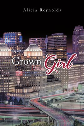 Grown Little Girl Grown Little Girl