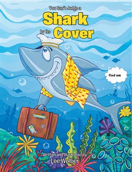Imagen de portada para You Can't Judge a Shark by its Cover