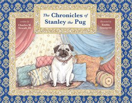 Cover image for The Chronicles of Stanley the Pug