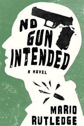 Cover image for No Gun Intended