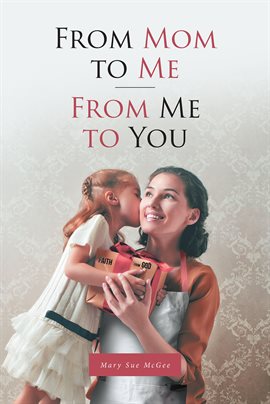 Imagen de portada para From Mom to Me; from Me to You