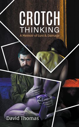 Imagen de portada para Crotch Thinking