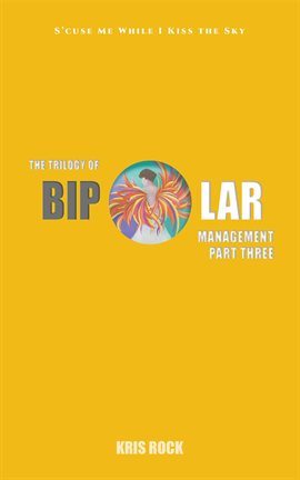 Cover image for The Trilogy of Bipolar Management Part 3