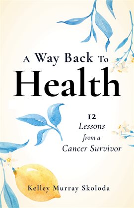 Cover image for A Way Back to Health